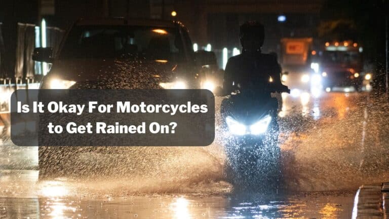 Is It Okay For Motorcycles to Get Rained On? – (5 Tips)