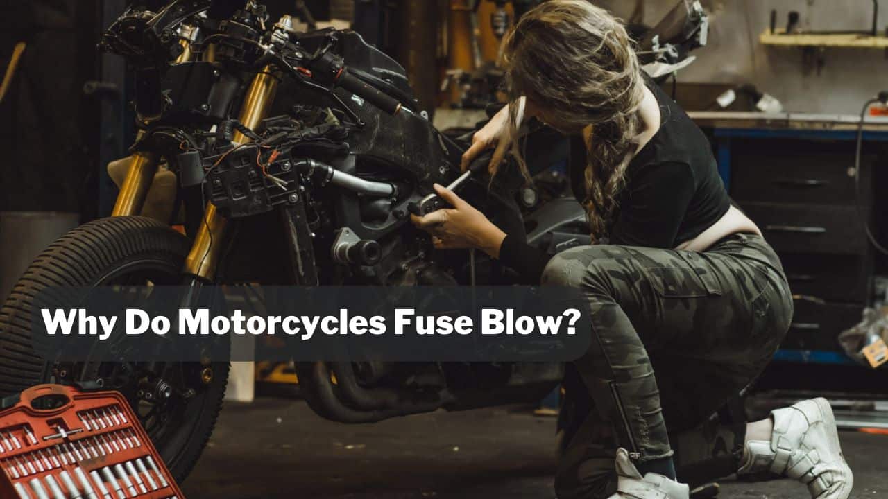 Why Do Motorcycle Fuses Blow? (A Simple Guide)