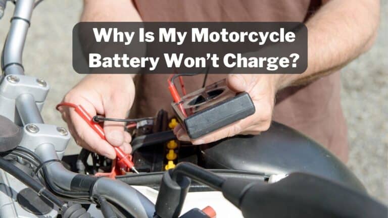 8 Reasons Why Motorcycle Battery Is Not Charging? – (With Easy Fixes)