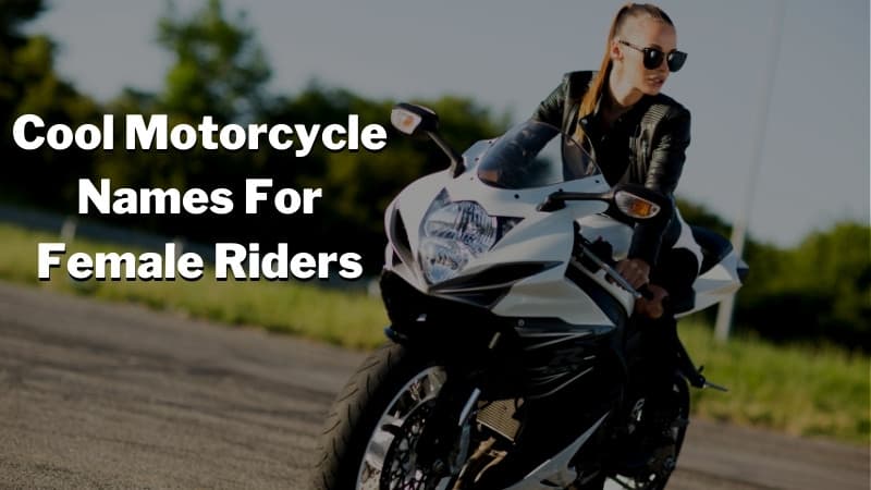 Cool Motorcycle Names For Female Riders