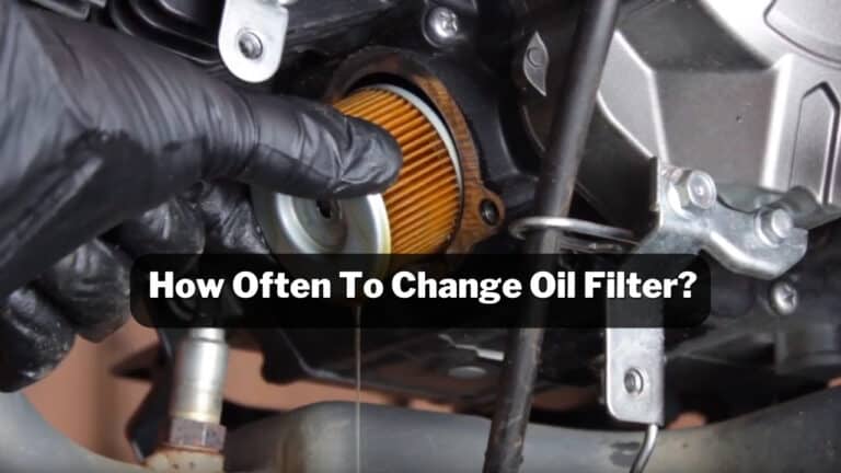 How Often To Change Oil Filter