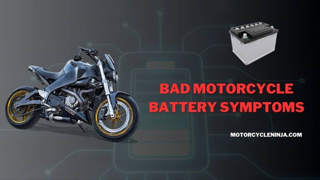 Bad Motorcycle Battery Symptoms