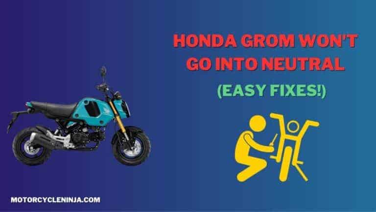 Honda Grom Won’t Go Into Neutral?- Here’s The Fix!
