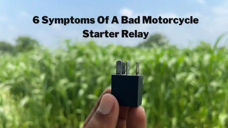 6 Bad Motorcycle Starter Relay Problems: (Symptoms & Fixes)