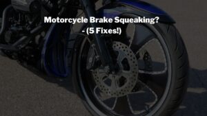 Why Is My Motorcycle Front Brake Too Hard? -(5 Easy Fixes!)