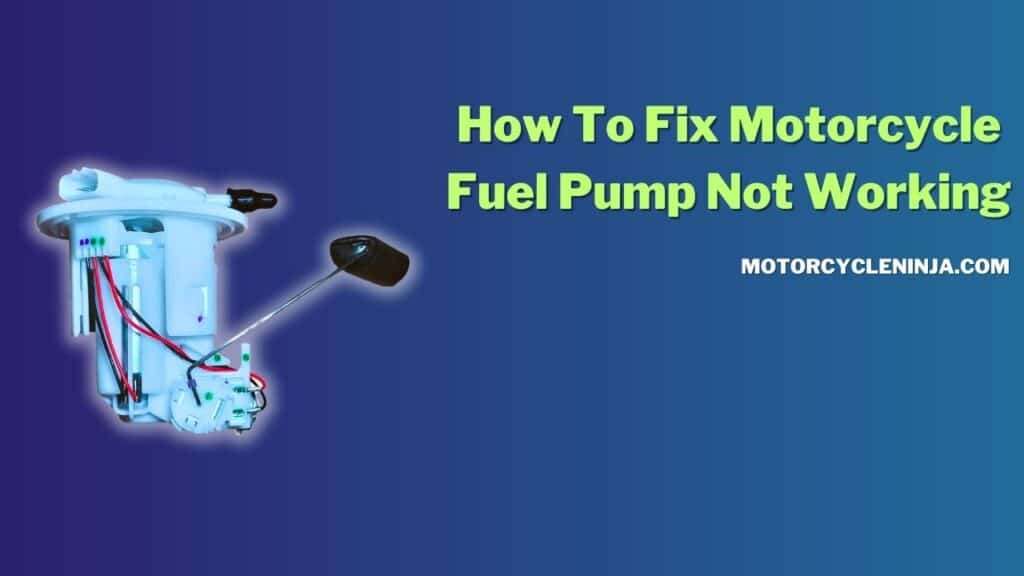 Motorcycle Fuel Pump Not Working