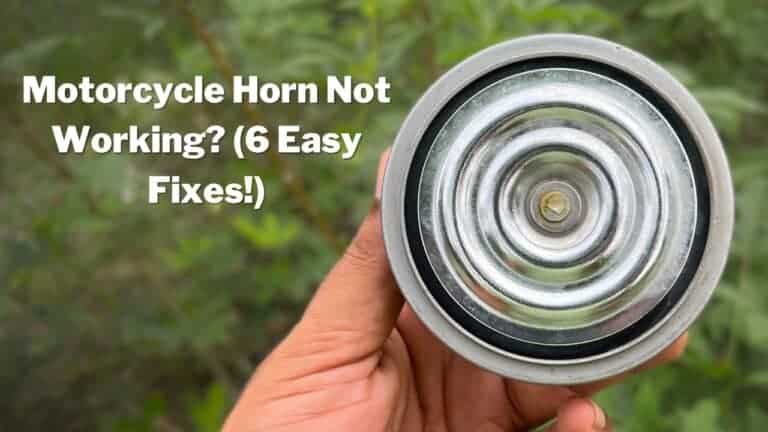 Motorcycle Horn Not Working? (Try 6 Easy Fixes!)